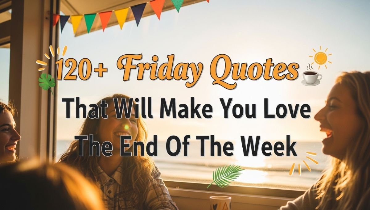 Friday Quotes