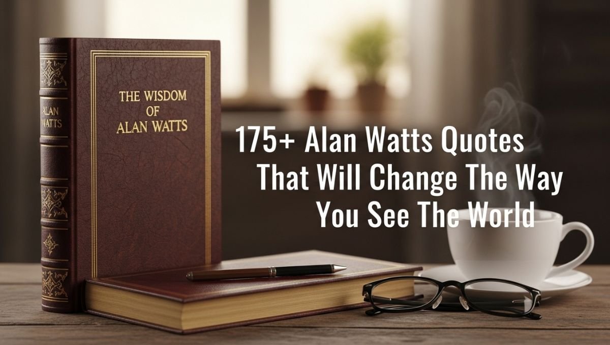 Alan Watts Quotes