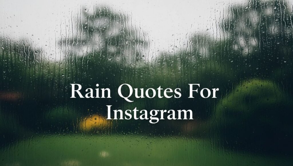 Rain Quotes For Instagram