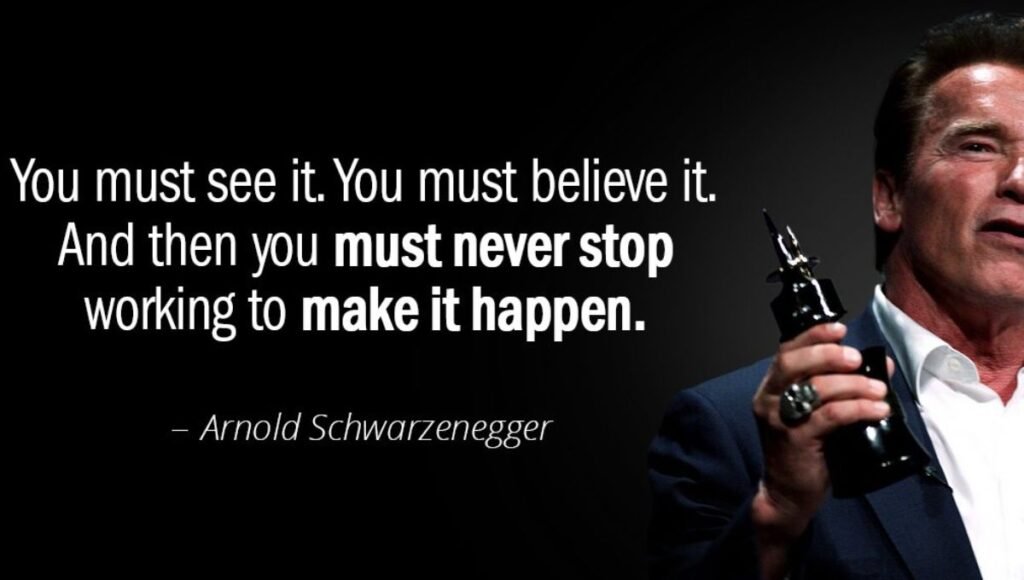 Top Arnold Schwarzenegger Quotes