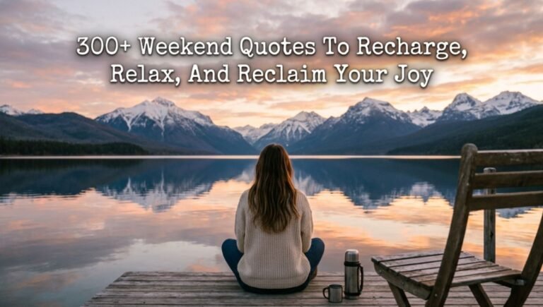Weekend Quotes