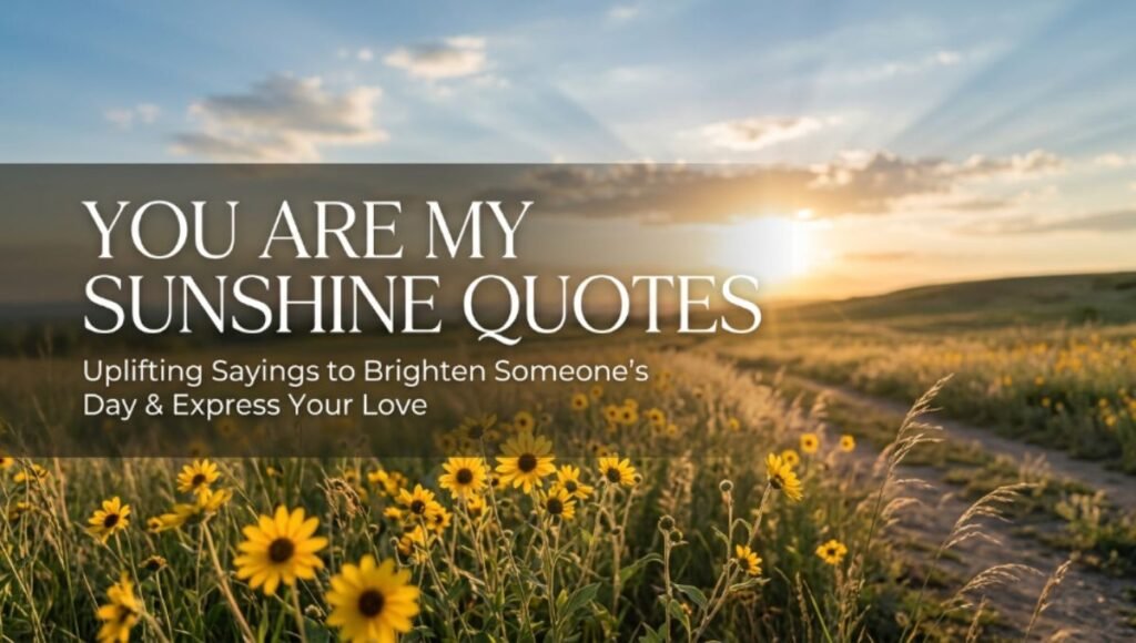 you are my sunshine quotes
